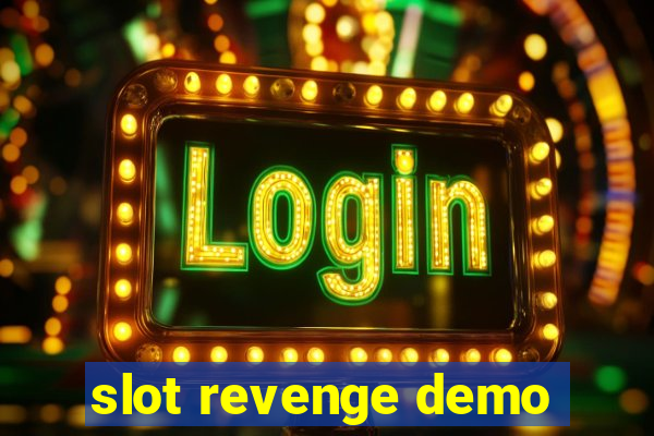 slot revenge demo