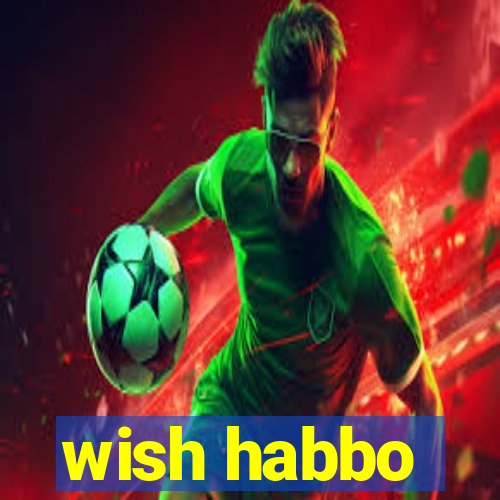 wish habbo