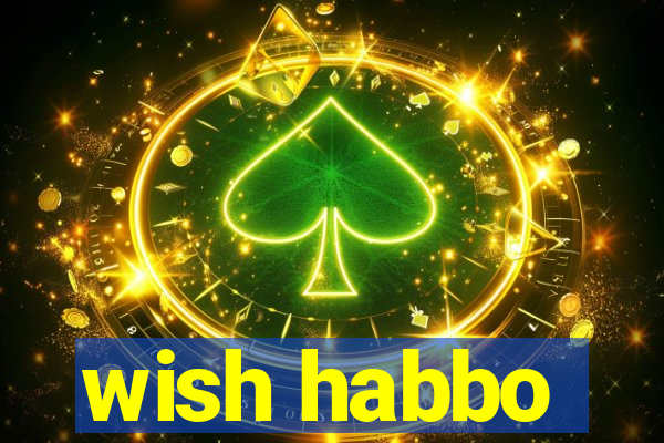 wish habbo