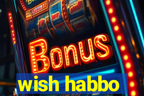 wish habbo