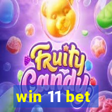 win 11 bet