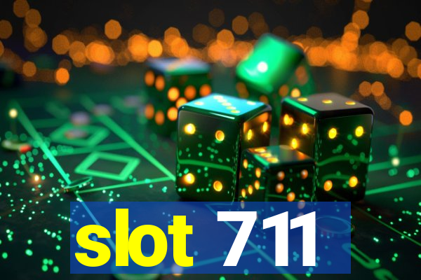 slot 711