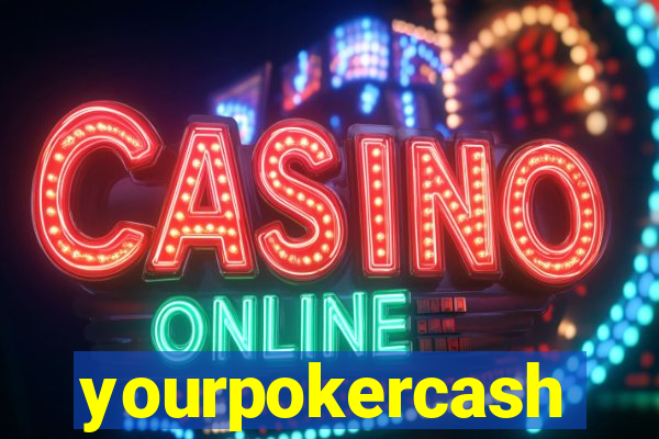 yourpokercash