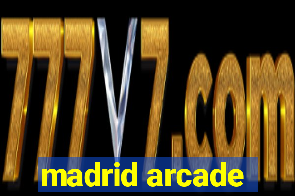 madrid arcade