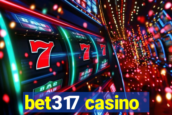 bet317 casino