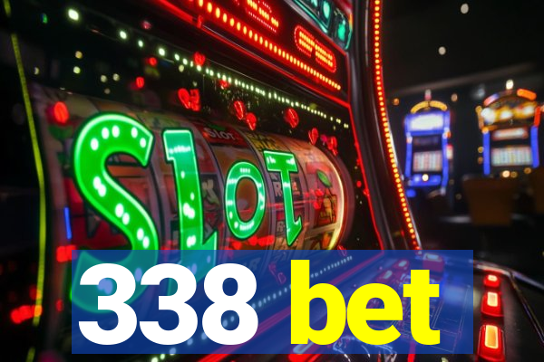 338 bet