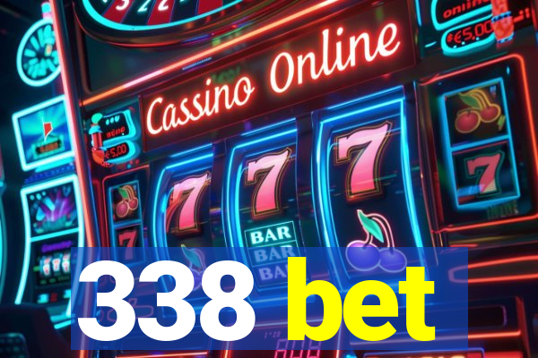 338 bet