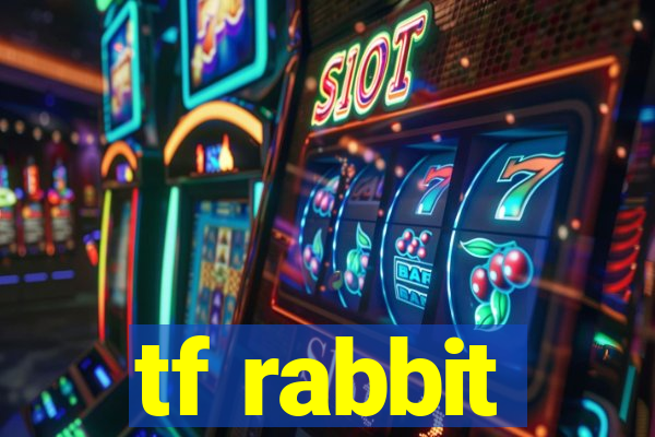 tf rabbit