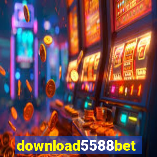 download5588bet