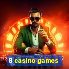 8 casino games