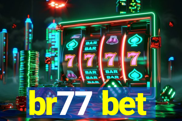 br77 bet