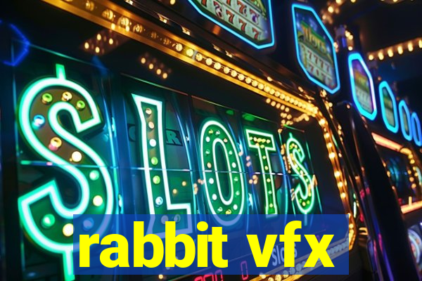 rabbit vfx