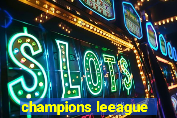 champions leeague