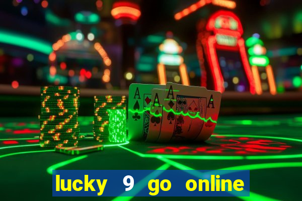 lucky 9 go online games gcash