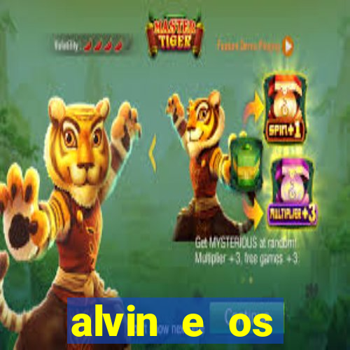 alvin e os esquilos rede canais