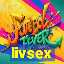 livsex