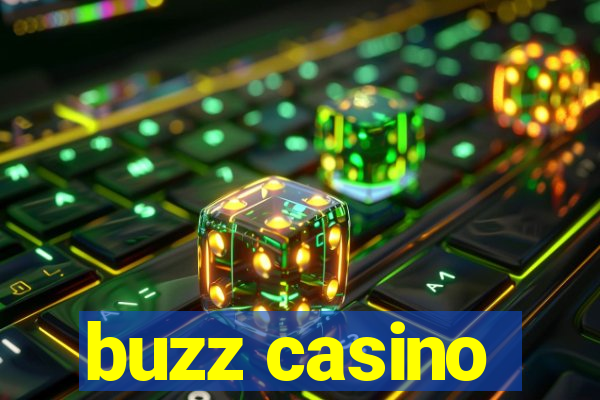 buzz casino