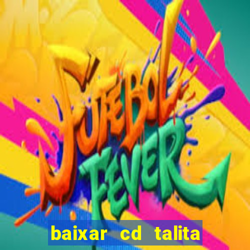 baixar cd talita santos vida vazia