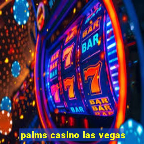 palms casino las vegas