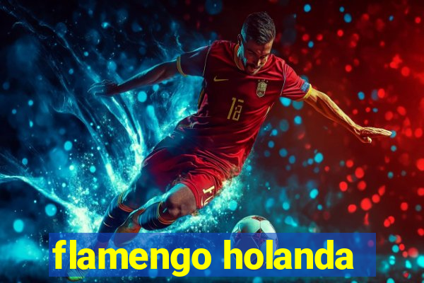 flamengo holanda