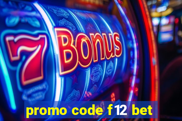 promo code f12 bet