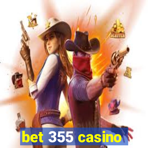 bet 355 casino