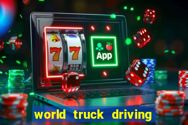 world truck driving simulator tudo desbloqueado