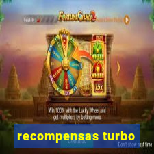 recompensas turbo