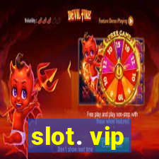 slot. vip