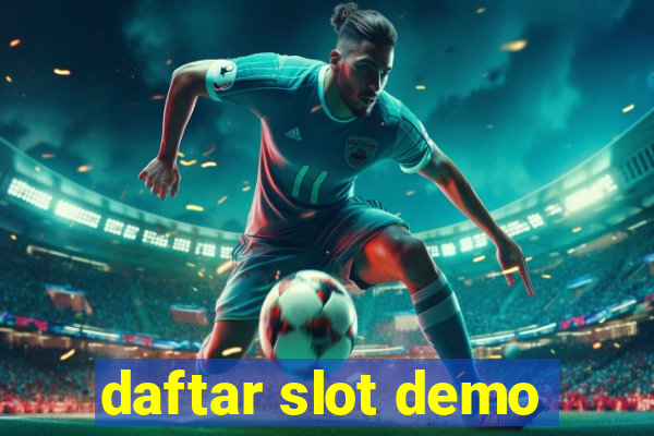 daftar slot demo