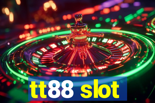 tt88 slot