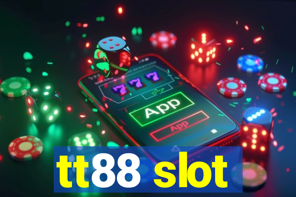 tt88 slot