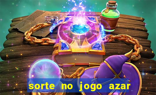 sorte no jogo azar no amor livro