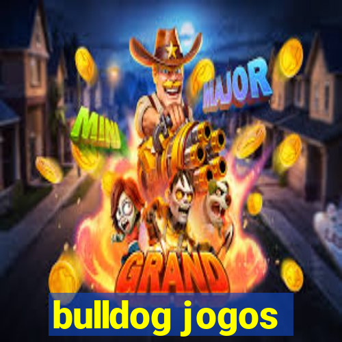 bulldog jogos