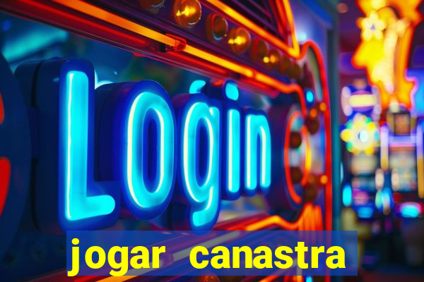 jogar canastra online valendo dinheiro