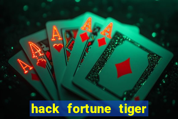 hack fortune tiger grátis download