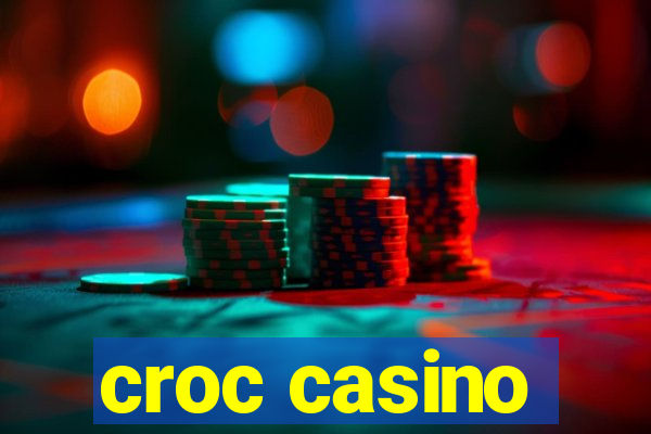 croc casino