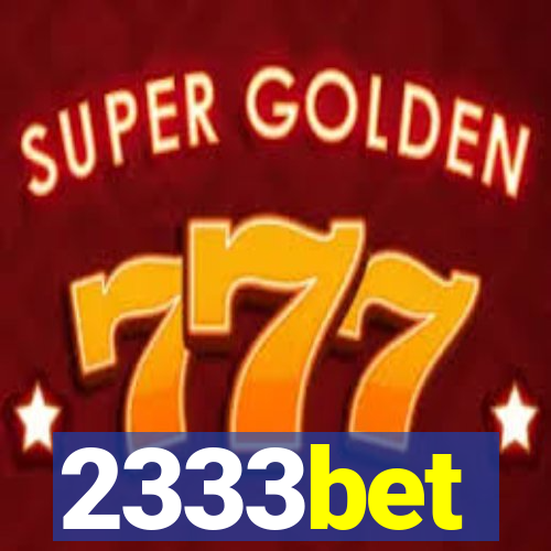 2333bet