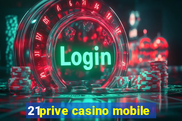 21prive casino mobile