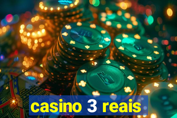 casino 3 reais