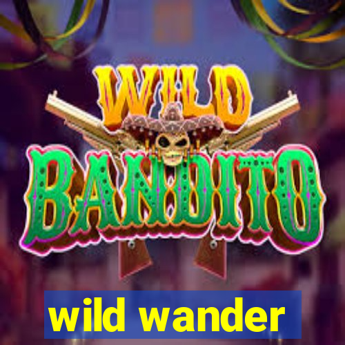 wild wander