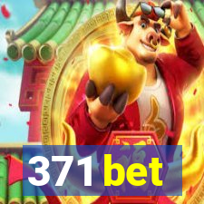 371 bet