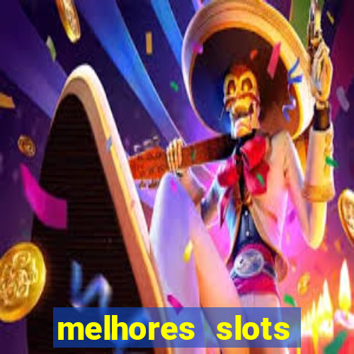 melhores slots online para ganhar dinheiro