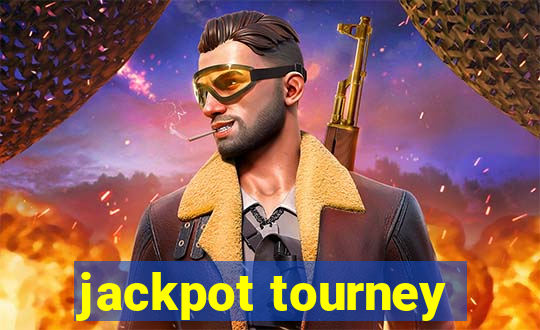 jackpot tourney