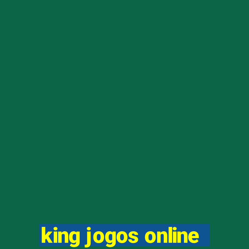 king jogos online