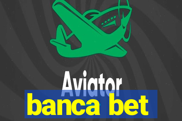 banca bet