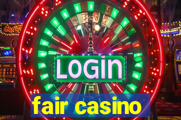 fair casino