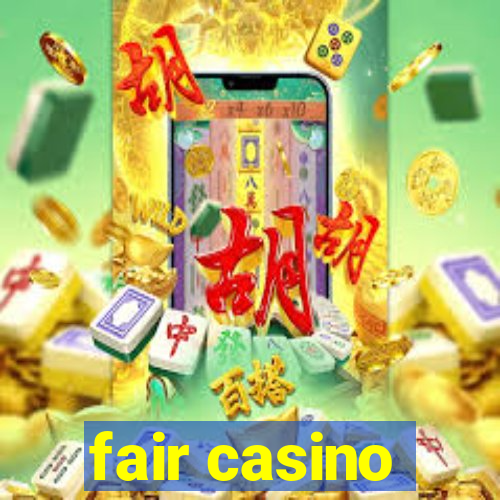 fair casino