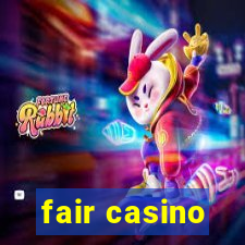 fair casino