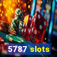 5787 slots